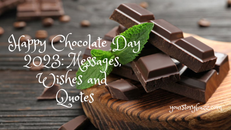 Happy Chocolate Day 2023: Messages, Wishes and Quotes